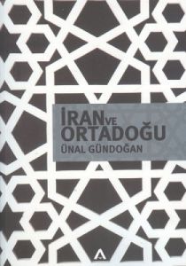 İran ve Ortadoğu                                                                                                                                                                                                                                               