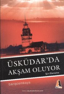 Üsküdar’da Akşam Oluyor                                                                                                                                                                                                                                        