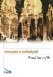 Ramazan Medeniyeti                                                                                                                                                                                                                                             