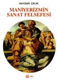 Maniyerizmin Sanat Felsefesi                                                                                                                                                                                                                                   