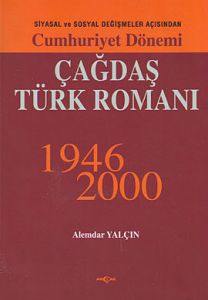 Siyasal ve Sosyal Değişmeler Açısından Cumhuriyet                                                                                                                                                                                                              