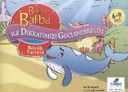 Balina Baliba ile Dikkatimizi Güçlendirelim Büyük                                                                                                                                                                                                              