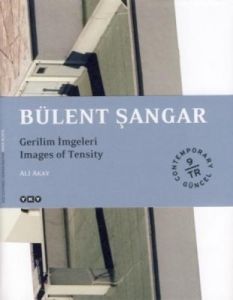 Bülent Şangar - Gerilim İmgeleri                                                                                                                                                                                                                               