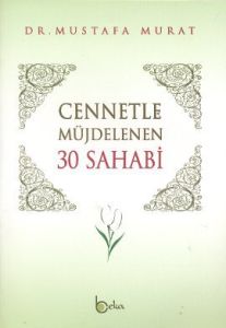 Cennetle Müjdelenen 30 Sahabi                                                                                                                                                                                                                                  