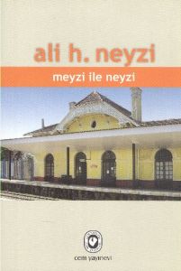 Meyzi ile Neyzi                                                                                                                                                                                                                                                