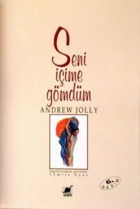 Seni İçime Gömdüm                                                                                                                                                                                                                                              