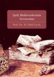 Şark Medreselerinin Serencamı                                                                                                                                                                                                                                  