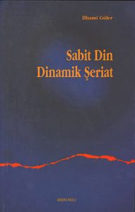 Sabit Din Dinamik Şeriat                                                                                                                                                                                                                                       