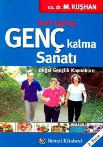 Genç Kalma Sanatı Doğal Gençlik Kaynakları                                                                                                                                                                                                                     