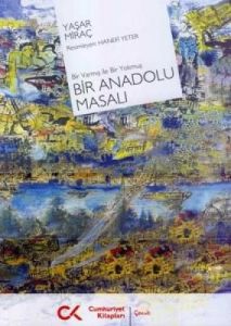 Bir Anadolu Masalı                                                                                                                                                                                                                                             