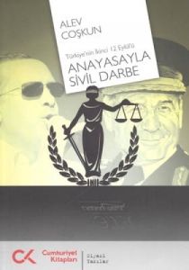 Anayasayla Sivil Darbe                                                                                                                                                                                                                                         