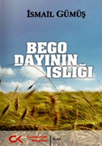 Bego Dayının Islığı                                                                                                                                                                                                                                            