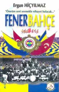 Fenerbahçe “Ömrüm Seni Sevmekle Nihayet Bulacak...                                                                                                                                                                                                             