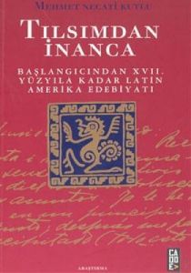 Tılsımdan İnanca: Başlangıcından 17. Yüzyıla Kadar                                                                                                                                                                                                             