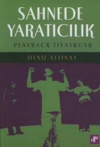 Sahnede Yaratıcılık Playback Tiyatrosu                                                                                                                                                                                                                         