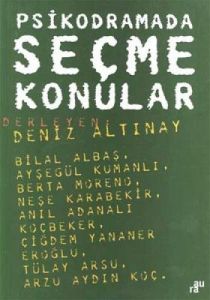 Psikodramada Seçme Konular                                                                                                                                                                                                                                     