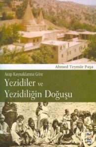 Arap Kaynaklarına Göre Yezidiler ve Yezidiliğin Do                                                                                                                                                                                                             