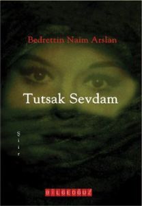 Tutsak Sevdam                                                                                                                                                                                                                                                  