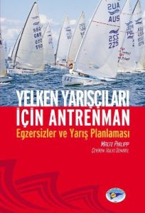 Yelken Yarışçıları İçin Antreman                                                                                                                                                                                                                               