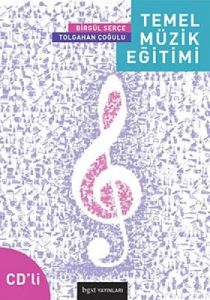 Temel Müzik Eğitimi (CD’li)                                                                                                                                                                                                                                    