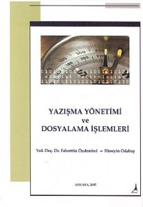 Yazışma Yönetimi ve Dosyalama İşlemleri                                                                                                                                                                                                                        