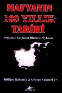 Mafyanın 100 Yıllık Tarihi                                                                                                                                                                                                                                     