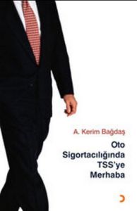 Oto Sigortacılığında TSS’ye Merhaba                                                                                                                                                                                                                            