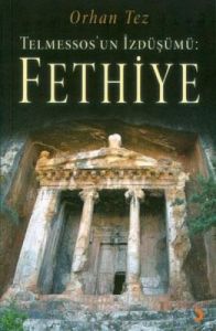 Telmessos’un İzdüşümü: Fethiye                                                                                                                                                                                                                                 