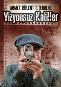 Vizyonsuz Katiller                                                                                                                                                                                                                                             