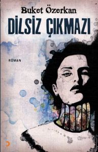 Dilsiz Çıkmazı                                                                                                                                                                                                                                                 