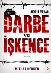 Darbe ve İşkence                                                                                                                                                                                                                                               