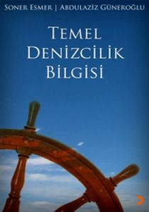 Temel Denizcilik Bilgisi                                                                                                                                                                                                                                       