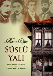 Nam-ı Diğer Süslü Yalı                                                                                                                                                                                                                                         