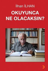 Okuyunca Ne Olacaksın?                                                                                                                                                                                                                                         