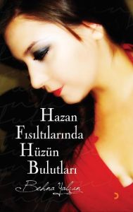 Hazan Fısıltılarında Hüzün Bulutları                                                                                                                                                                                                                           