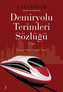 Demiryolu Terimleri Sözlüğü 2. Cilt                                                                                                                                                                                                                            