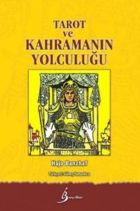 Tarot ve Kahramanın Yolculuğu                                                                                                                                                                                                                                  