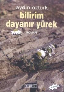 Bilirim Dayanır Yürek                                                                                                                                                                                                                                          