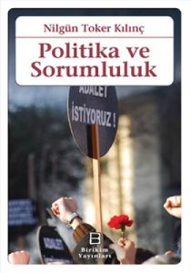 Politika ve Sorumluluk                                                                                                                                                                                                                                         