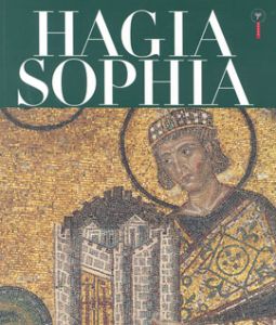 Hagia Sophia                                                                                                                                                                                                                                                   