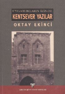 Uygarlıkların İzinde Kentsever Yazılar                                                                                                                                                                                                                         