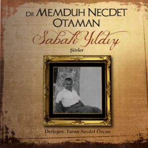 Dr. Memduh Necdet Otaman - Sabah Yıldızı                                                                                                                                                                                                                       