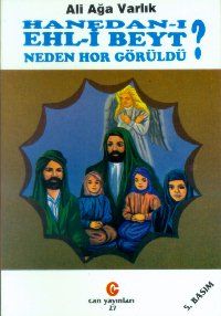 Hanedan-ı Ehl-i Beyt Neden Hor Görüldü?                                                                                                                                                                                                                        