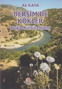 Dersim’de Kökler                                                                                                                                                                                                                                               