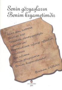 Senin Gözyaşların Benim Kıyametimdir                                                                                                                                                                                                                           