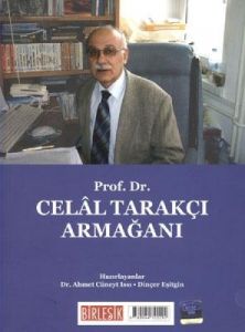 Prof. Dr. Mustafa Özbalcı Armağanı / Prof. Dr. Cel                                                                                                                                                                                                             