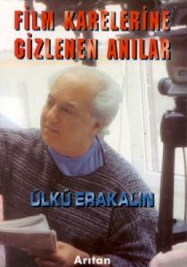 Film Karelerine Gizlenen Anılar                                                                                                                                                                                                                                