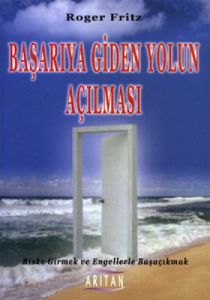 Başarıya Giden Yolun Açılması                                                                                                                                                                                                                                  