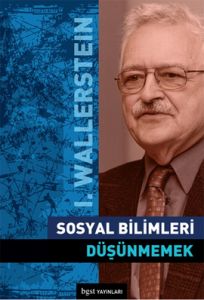 Sosyal Bilimleri Düşünmemek                                                                                                                                                                                                                                    