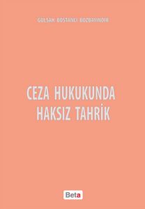 Ceza Hukukunda Haksız Tahrik                                                                                                                                                                                                                                   